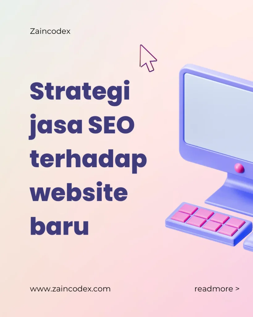 Strategi Jasa SEO untuk Website Baru Agar Cepat Tumbuh